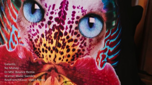 Galantis - No Money (DJ MSC Bounce Remix) RealFrenchKisser Video Remix