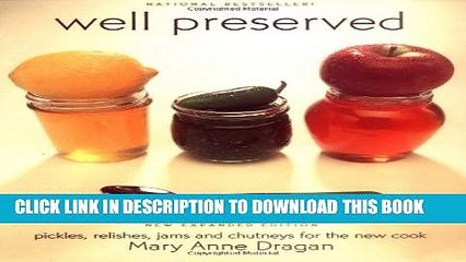 [PDF] Well Preserved: Pickles, Relishes, Jams, and Chutney s for the New Cook Popular Colection