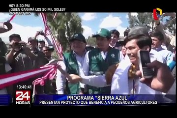 Ministro de Agricultura y Riego lanza programa “Sierra Azul"