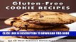 [PDF] Gluten-Free Cookie Cookbook: Top 50 Most Delicious Gluten-Free Cookie Recipes (Recipe Top 50