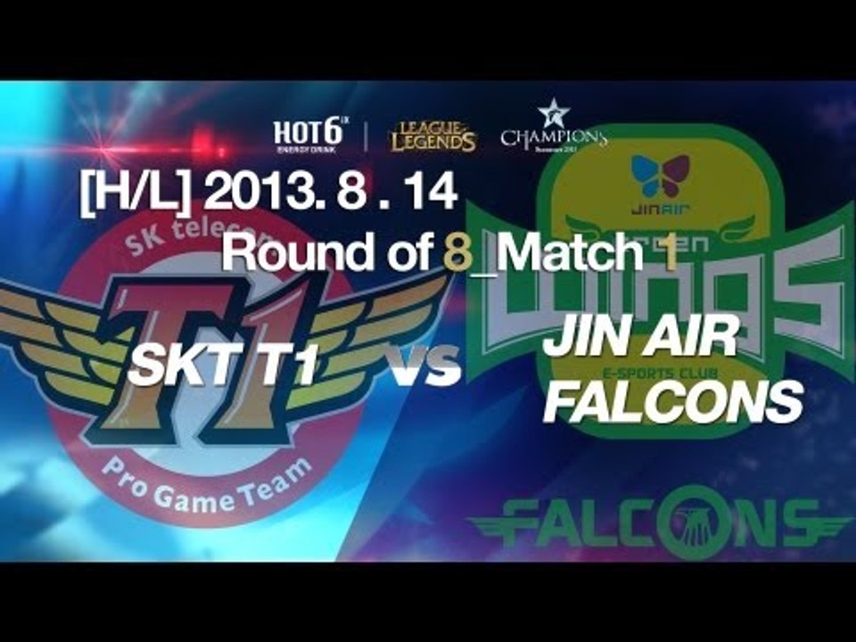[H/L] LOL Champs Summer 2013_SKT T1 vs. JinAir Falcons Match 1 (2013.8.14)