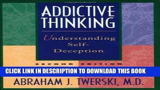 [PDF] Addictive Thinking: Understanding Self-Deception Full Online