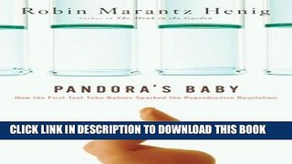 [PDF] Pandora s Baby: How the First Test Tube Babies Sparked the Reproductive Revolution Full Online