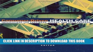 New Book Consumer-Driven Health Care: Implications for Providers, Payers, and Policy-Makers