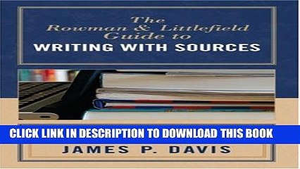 [Read PDF] The Rowman   Littlefield Guide to Writing with Sources: 3rd (Third) edition Ebook Online