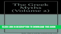 [Read PDF] The Greek Myths (Volume 2) Ebook Online