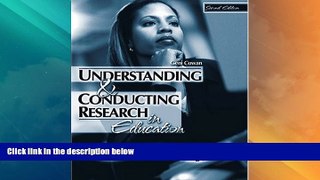 Big Deals  UNDERSTANDING AND CONDUCTING RESEARCH IN EDUCATION: A USER-FRIENDLY APPROACH  Free Full