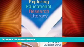 Big Deals  Exploring Educational Research Literacy  Free Full Read Best Seller