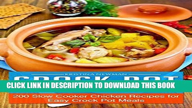 [PDF] Crock Pot Chicken Recipes: 200 Slow Cooker Chicken Recipes for Easy Crock Pot Meals Full
