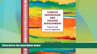 Big Deals  Clinical Supervision and Teacher Development: Preservice and Inservice Applications