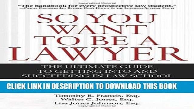 [PDF] So You Want to Be a Lawyer: The Ultimate Guide to Getting into and Succeeding in Law School