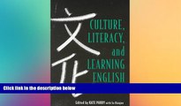 Must Have PDF  Culture, Literacy, and Learning English: Voices from the Chinese Classroom  Best