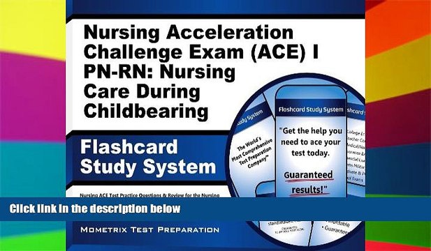 Big Deals Nursing Acceleration Challenge Exam (ACE) I PN-RN: Nursing Care During Childbearing