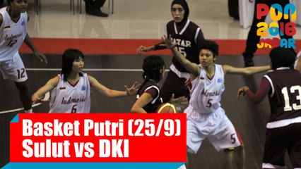 Bola Basket - (Putri) Sulawesi Utara vs DKI Jakarta, Minggu (25/9)