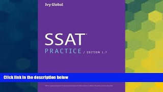 Big Deals  Ivy Global SSAT Practice Tests: Prep Book, 1.7 Edition  Free Full Read Best Seller