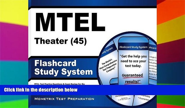 Big Deals MTEL Theater (45) Flashcard Study System: MTEL Test Practice Questions Exam Review