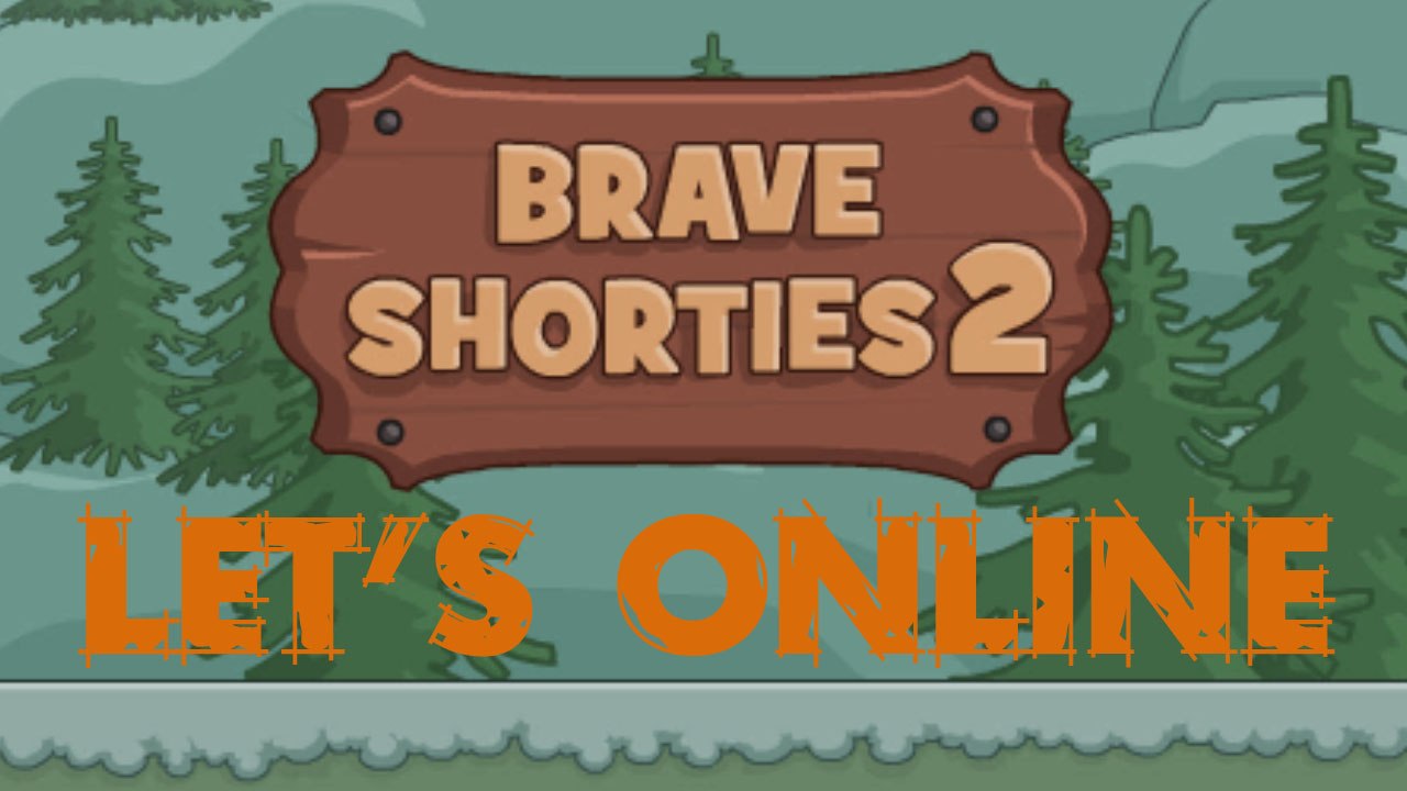 Let's Online 80: Brave Shorties 2 (1/6)