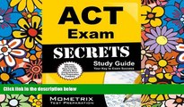 Big Deals  ACT Exam Secrets Study Guide: ACT Test Review for the ACT Test  Best Seller Books Most