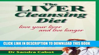 New Book The Liver Cleansing Diet: Love Your Liver and Live Longer