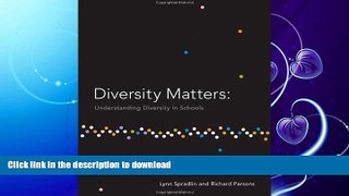 READ ONLINE Diversity Matters: Understanding Diversity in Schools FREE BOOK ONLINE