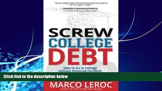 Big Deals  Screw College Debt: How to go to college without breaking the bank  Best Seller Books