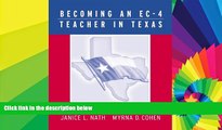 Big Deals  Becoming an EC-4 Teacher in Texas  Best Seller Books Best Seller