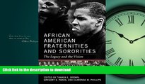 READ THE NEW BOOK African American Fraternities and Sororities: The Legacy and the Vision READ NOW