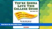 Big Deals  You re Gonna Love This College Guide  Best Seller Books Most Wanted