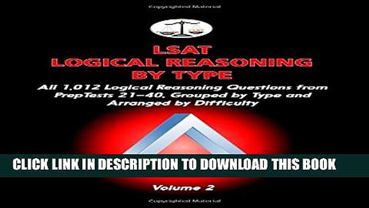 [PDF] LSAT Logical Reasoning by Type, Volume 2: All 1,012 Logical Reasoning Questions from