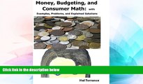 Must Have PDF  Money, Budgeting, and Consumer Math:: with Examples, Problems, and Explained