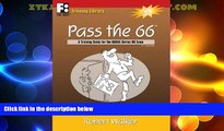 Big Deals  Pass the 66: A Training Guide for the NASAA Series 66 Exam  Best Seller Books Most Wanted
