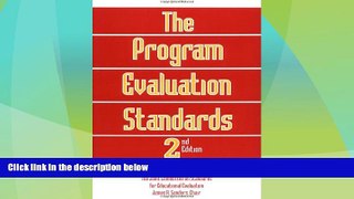 Big Deals  The Program Evaluation Standards: 2nd Edition How to Assess Evaluations of Educational