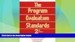 Big Deals  The Program Evaluation Standards: 2nd Edition How to Assess Evaluations of Educational
