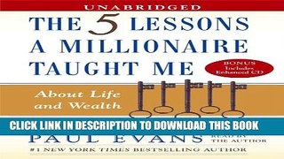 [PDF] Five Lessons a Millionaire Taught Me About Life and Wealth Full Colection