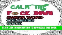 [PDF] Swear Word Coloring Book : Adults Coloring Book : Cam the Fxxk down : Vol 6 Full Colection