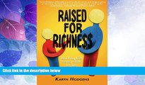 Big Deals  Raised for Richness: Teaching Kids Money Skills for Life  Free Full Read Best Seller