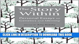 [PDF] The Story Within: Personal Essays on Genetics and Identity Full Online