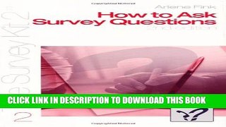 [PDF] How to Ask Survey Questions (Survey Kit; V. 2) Full Colection
