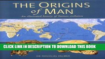 [PDF] The Origins of Man: An Illustrated History of Human Evolution Full Online