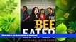 FAVORIT BOOK The Bee Eater: Michelle Rhee Takes on the Nation s Worst School District READ EBOOK