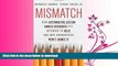 READ THE NEW BOOK Mismatch: How Affirmative Action Hurts Students Itâ€™s Intended to Help, and Why