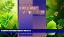 PDF ONLINE Explorations in Language Acquisition and Use READ PDF FILE ONLINE