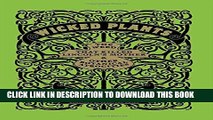 Collection Book Wicked Plants: The Weed That Killed Lincoln s Mother and Other Botanical Atrocities