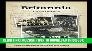 [PDF] Britannia - The Story of a Mine Popular Online