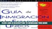 [PDF] Guia de Inmigracion a Los Estados Unidos / USA Immigration Guide (Guia de Inmigracion A