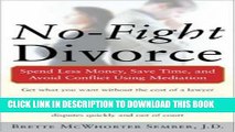 [PDF] No-Fight Divorce: Spend Less Money, Save Time, and Avoid Conflict Using Mediation [Full Ebook]