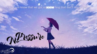 [Lyrics] No Pressure - Justin Bieber (Pia Mia)