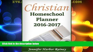 Big Deals  Christian Homeschool Planner (2016-2017)  Free Full Read Best Seller