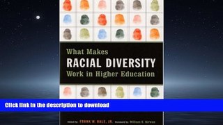 FAVORIT BOOK What Makes Racial Diversity Work in Higher Education: Academic Leaders Present