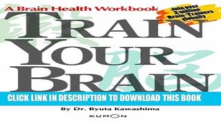 [PDF] Train Your Brain: 60 Days to a Better Brain Popular Collection